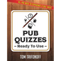 Pub Quizzes Ready To Use: All You Need To Experience A Pub Quiz - Paperback