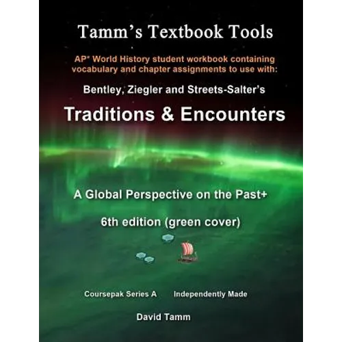 AP* World History Traditions and Encounters 6th Edition+ Student Workbook: Relevant daily assignments tailor made for the Bentley/Ziegler/Streets-Salt - Paperback