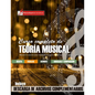 Curso completo de teoría musical: Comprenda la música, adquiera recursos de análisis y composición - Paperback