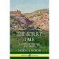 The Sorry Tale: A Story of the Time of Christ - Paperback