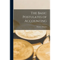 The Basic Postulates of Accounting - Paperback