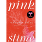 Pink Slime - Hardcover