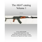 The AK47 catalog volume 1 - Paperback