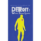 Detroit: Workers, Teachers, Lovers - Hardcover