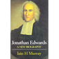 Jonathan Edwards: A New Biography - Hardcover