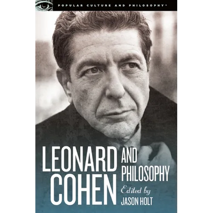 Leonard Cohen and Philosophy: Various Positions - Paperback