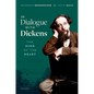In Dialogue with Dickens: The Mind of the Heart - Hardcover