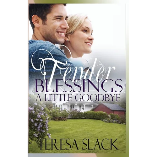 A Little Goodbye: A Contemporary Christian Novel - Paperback