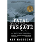 Fatal Passage: The Story of John Rae, the Arctic Hero Time Forgot - Paperback