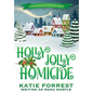 Holly Jolly Homicide: A Christmas Cozy Mystery Series Book 7 - Hardcover