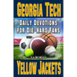 Daily Devotions for Die-Hard Fans Georgia Tech Yellow Jackets: - - Paperback