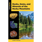 Rocks, Gems, and Minerals of the Rocky Mountains - Paperback