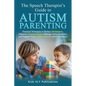 The Speech Therapist's Guide to Autism Parenting - Paperback
