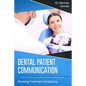 Dental Patient Communication: Boosting Treatment Acceptance - Paperback