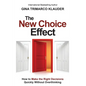 The New Choice Effect: How to Make the Right Decisions Quickly Without Overthinking - Paperback