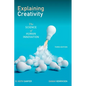 Explaining Creativity: The Science of Human Innovation - Hardcover