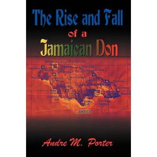 The Rise and Fall of a Jamaican Don - Paperback