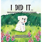 I Did It ...: Thank you Sassy for teaching me Patience - Hardcover