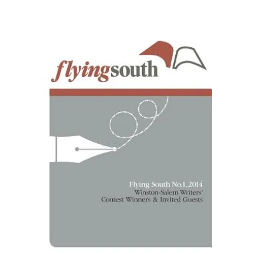 Flying South No.1, 2014: Contest Winners and Invited Guests - Paperback