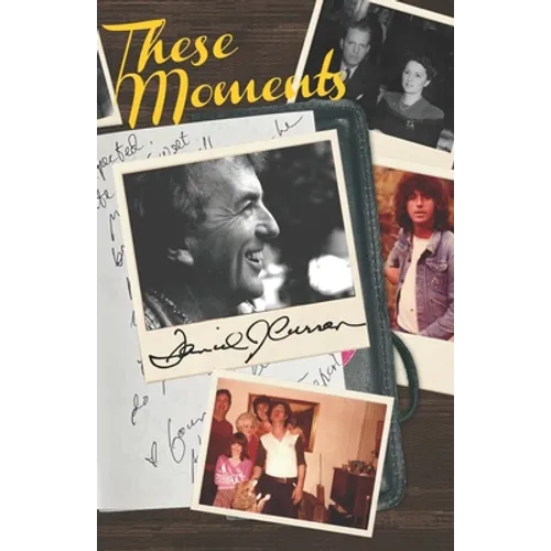 These Moments: Moments of a Life Well-Lived - Paperback
