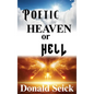 Poetic Heaven or Hell - Hardcover