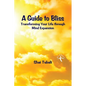 A Guide to Bliss - Paperback