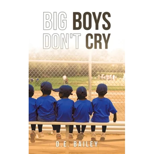 Big Boys Don't Cry - Paperback