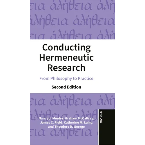 Conducting Hermeneutic Research: From Philosophy to Practice - Paperback