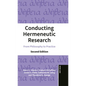 Conducting Hermeneutic Research: From Philosophy to Practice - Paperback