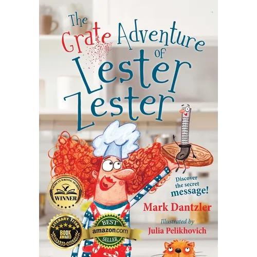 The Grate Adventure of Lester Zester: A story for kids about feelings and friendship - Paperback