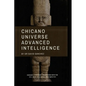 Chicano Universe Advanced Intelligence - Paperback