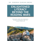 Enlightened Literacy Beyond the Reading Wars: Providing Hope for Democracy, Global Citizenship, and the Human Condition - Paperback