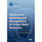 Advances in Modeling and Management of Urban Water Networks - Hardcover