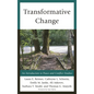 Transformative Change: An Introduction to Peace and Conflict Studies - Paperback