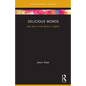 Delicious Words: East Asian Food Words in English - Paperback