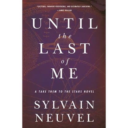 Until the Last of Me: Take Them to the Stars, Book Two - Paperback