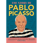 The Story of Pablo Picasso: An Inspiring Biography for Young Readers - Hardcover