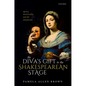 The Diva's Gift to the Shakespearean Stage: Agency, Theatricality, and the Innamorata - Hardcover