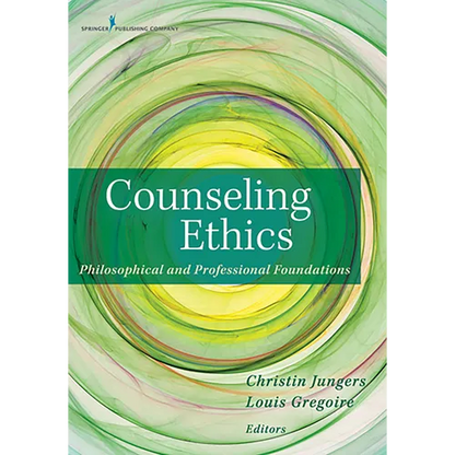 Counseling Ethics: Philosophical and Professional Foundations - Paperback