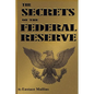 The Secrets of the Federal Reserve - Paperback