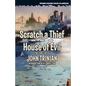Scratch a Thief / House of Evil - Paperback