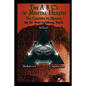 The ABC's Of Mental Health: Ten Chapters To Healing - Paperback