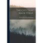 The City That Made Itself; - Paperback