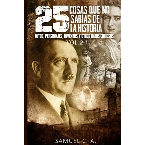 25 Cosas que no sabías de la historia Vol. 2 - Paperback