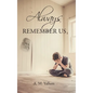 Always Remember Us - Hardcover