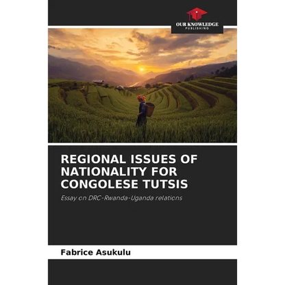 Regional Issues of Nationality for Congolese Tutsis - Paperback