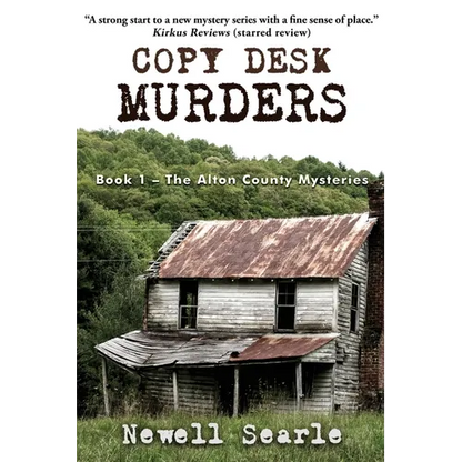 Copy Desk Murders: Book 1 - The Alton County Mysteries - Paperback