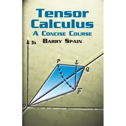 Tensor Calculus: A Concise Course - Paperback