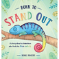 Born To Stand Out: A story about a chameleon who finds his true colors - Hardcover