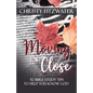 Moving in Close: 52 Bible Study Tips to Help You Know God - Paperback